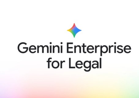 谷歌杀入法律 AI：Gemini Enterprise 推出专用法律工具，剑指律所赛道谷歌周二扩展 Gemini Enterprise 平台，推出面向律师与律所的专用工具 Gemini Enterprise for Legal，加剧科技巨头对法律行业 AI 需求的争夺