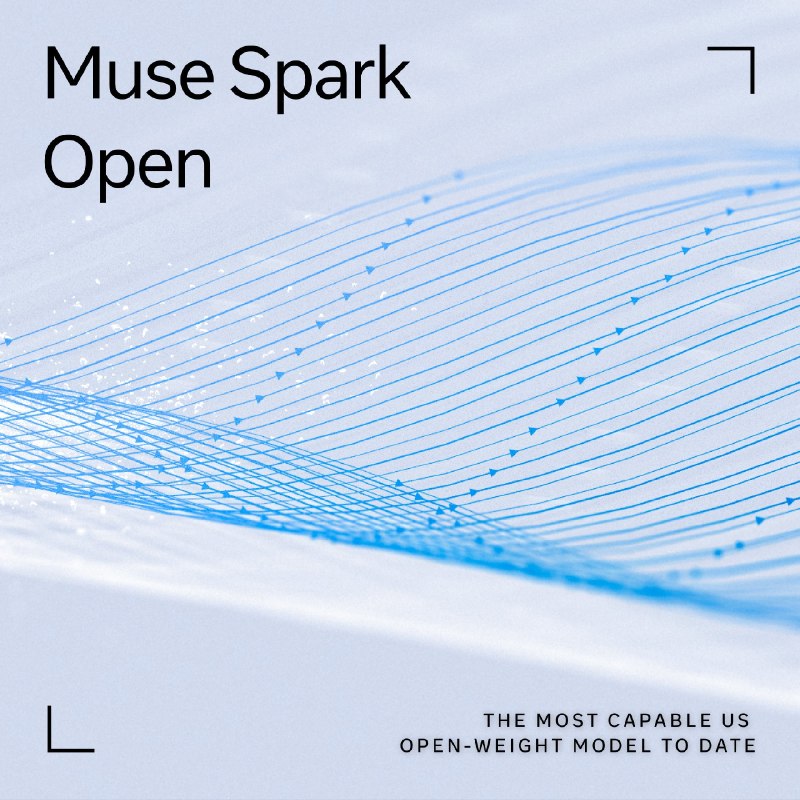 Meta发布“美国最强”开放权重模型Muse Spark Open据路透社报道，当地时间周四，Meta发布了其Muse Spark人工智能模型的开放权重版本Muse Spark Open，用于编程和AI智能体，进一步扩大了开发者下载和改造该技术的能力