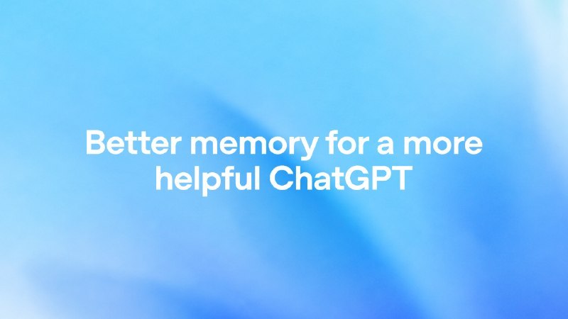 ChatGPT 记忆系统升级：自动学习偏好，不再过时OpenAI 开始向美国 Plus 和 Pro 用户推出全新的内存系统，基于“dreaming”后台自动整理技术