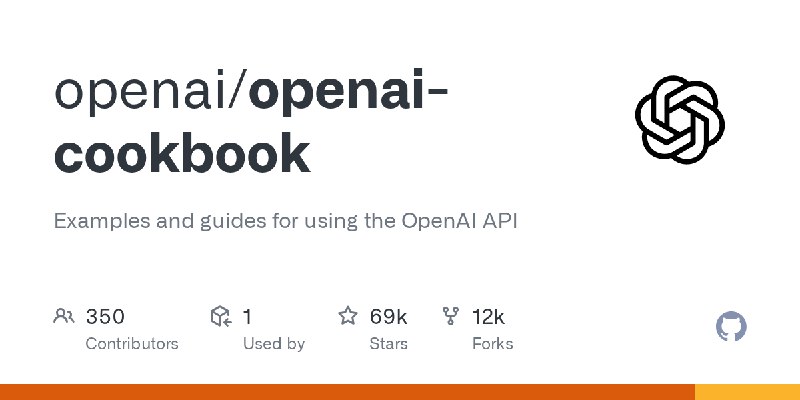 GitHub - openai/openai-cookbook: Examples and guides for using the OpenAI API