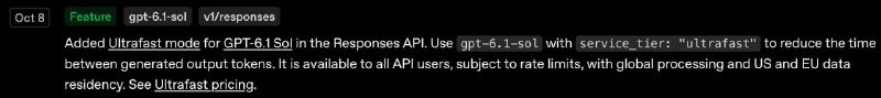 OpenAI API 新增 GPT-6.1 Sol 的 Ultrafast 模式GPT-6.1 Sol 的 Ultrafast 是 Responses API（v1/responses）里的最快服务层级，相对 Standard 最高约 8 倍生成速度